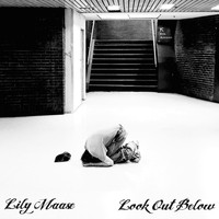 Lily Maase - Look Out Below