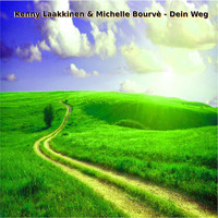 Kenny Laakkinen & Michelle Bourvè - Dein Weg