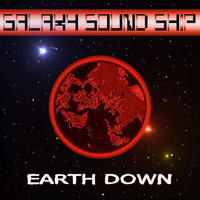 Galaxy Sound Ship - Earth Down