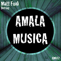 Matt Funk - Defring