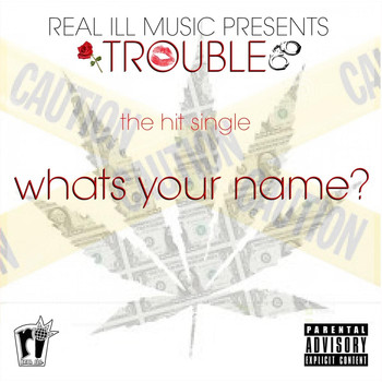 Trouble - Whats Your Name