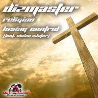 Dizmaster - Religion / Losing Control