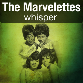 The Marvelettes - Whisper
