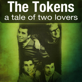 The Tokens - A Tale of Two Lovers