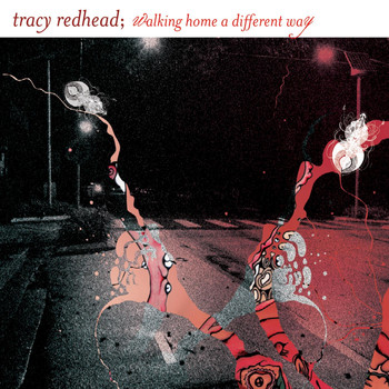Tracy Redhead - Walking Home a Different Way
