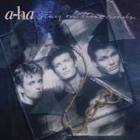 A-Ha - Stay On These Roads (Deluxe Edition)