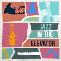 Elevator Music Radio - Jazz in the Elevator