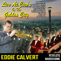Eddie Calvert - Live at Ciro's In The Golden City