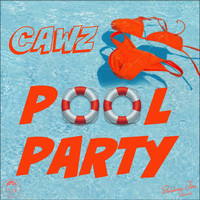 CAWZ - Pool Party