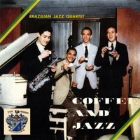 Brazilian Jazz Quartet - Coffee and Jazz