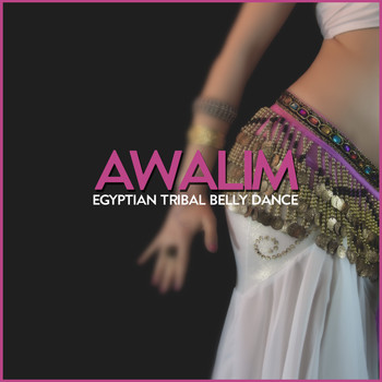 Various Artists - Awalim: Egyptian Tribal Belly Dance (Art & Meditations from the Middle East)