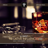 JJ Grant - Negative Influences