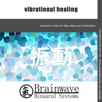 Brainwave Binaural Systems - Vibrational Healing