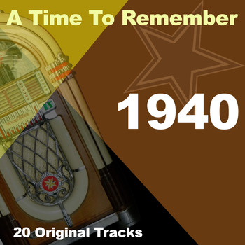 Various Artists - A Time To Remember 1940