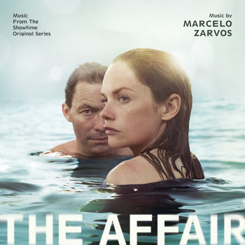 Marcelo Zarvos - The Affair (Music From The Showtime Original Series)