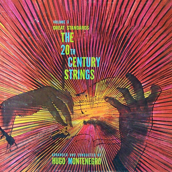 Hugo Montenegro - 20th Century Strings Vol. 3 Great Standards
