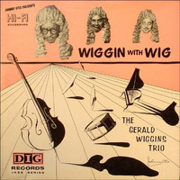 The Gerald Wiggins Trio - Johnny Otis Presents Wiggin with Wig