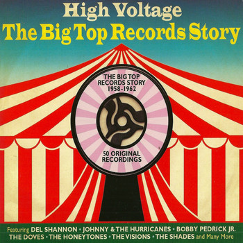Various Artists - High Voltage The Big Top Records Story 1958-1962