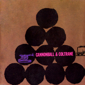 John Coltrane - Cannonball and Coltrane