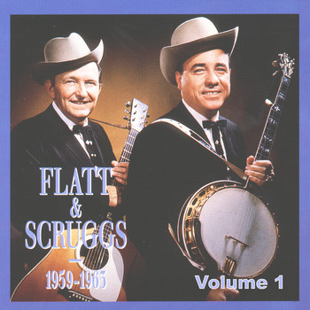 Lester Flatt & Earl Scruggs - Lester Flatt & Earl Scruggs 1959-1963 Vol.1