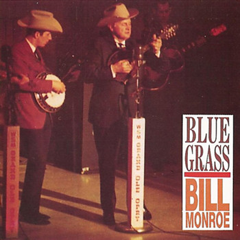 Bill Monroe - BlueGrass 1959-1963