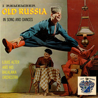 Louis Alter - I Remember Old Russia