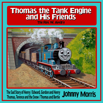 Johnny Morris - Thomas the Tank Engine and His Friends (Extended)