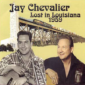 Jay Chevalier - Lost in Louisiana