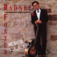 Radney Foster - Del Rio