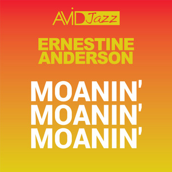 Ernestine Anderson - Moanin' Moanin' Moanin' (Remastered)