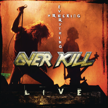 Overkill - Wrecking Everything (Live)