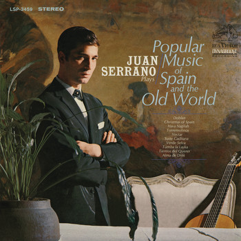 Juan Serrano - Plays Popular Music of Spain and the Old World