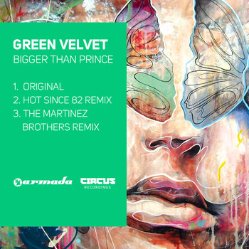 Green Velvet - Bigger Than Prince