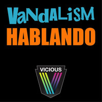 Vandalism - Hablando