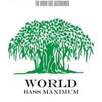 World - Bass Maximum