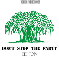Edifon - Don't Stop the Party