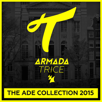 Various Artists - Armada Trice - The ADE Collection 2015