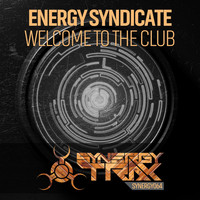 Energy Syndicate - Welcome To The Club