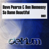 Dave Pearce & Ben Hennessy - So Damn Beautiful