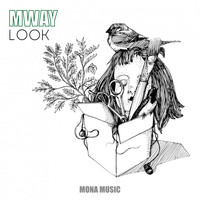 Mway - Look
