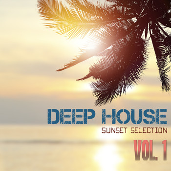 Various Artists - Deep House Sunset Selection, Vol. 1