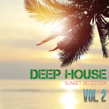 Various Artists - Deep House Sunset Selection, Vol. 2