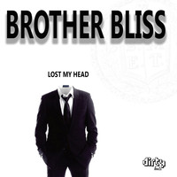 Brother Bliss - Lost My Head