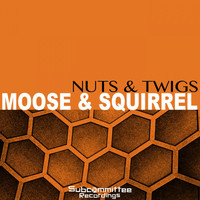 Moose & Squirrel - Nuts & Twigs