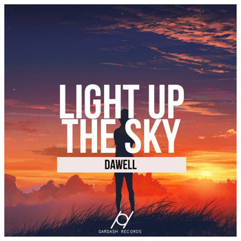 Dawell - Light Up The Sky