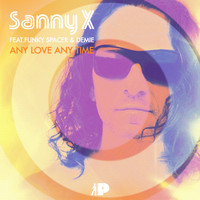 Sanny X feat. Funky Spacer & Demie - Any Love Any Time
