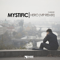 Mystific - Hero (VIP Mix)