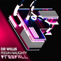 Dr Willis - Feeling Naughty