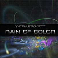 X-Den Project - Rain of Color
