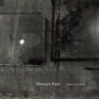 Masaya Kato - Trace of Voices